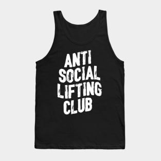 ANTI SOCIAL LIFTING CLUB FOR A WEIGHTLIFTER Tank Top